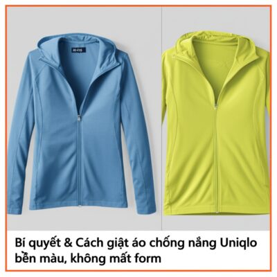 Bí quyết & Cách giặt áo chống nắng Uniqlo bền màu, không mất form