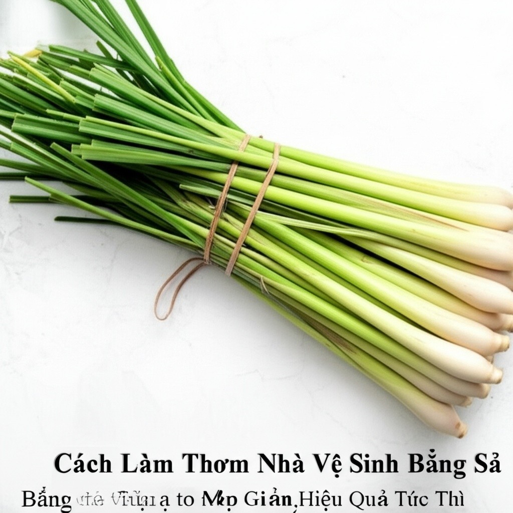 Hình minh họa cho bài viết: Cách Làm Thơm Nhà Vệ Sinh Bằng Sả: 5 Mẹo Đơn Giản, Hiệu Quả Tức Thì